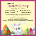 Meet the Easter Bunny on April 2 and 3! Reservations Recommended
